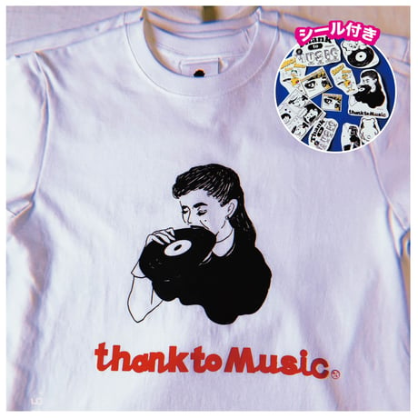 〜7/24まで！受注商品：thank to MusicTシャツ&シール付き(S/M/XL)
