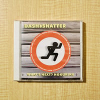 V.A「DASH→SHATTER / WHAT'S NEXT ? HOKURIKU」