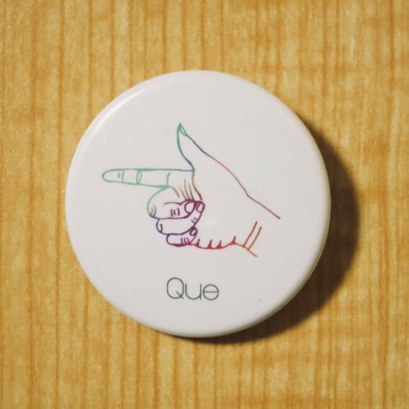 空想科学TV・缶バッヂ「Que」44mm