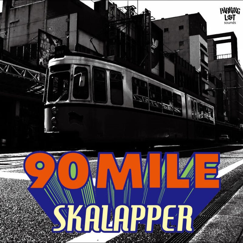 90 MILE」SKALAPPER | ノコルレコード