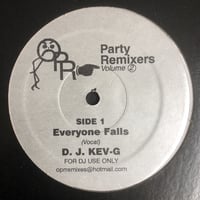 D.J. Kev-G ‎– Party Remixers Volume 2 - Everyone Falls (12)