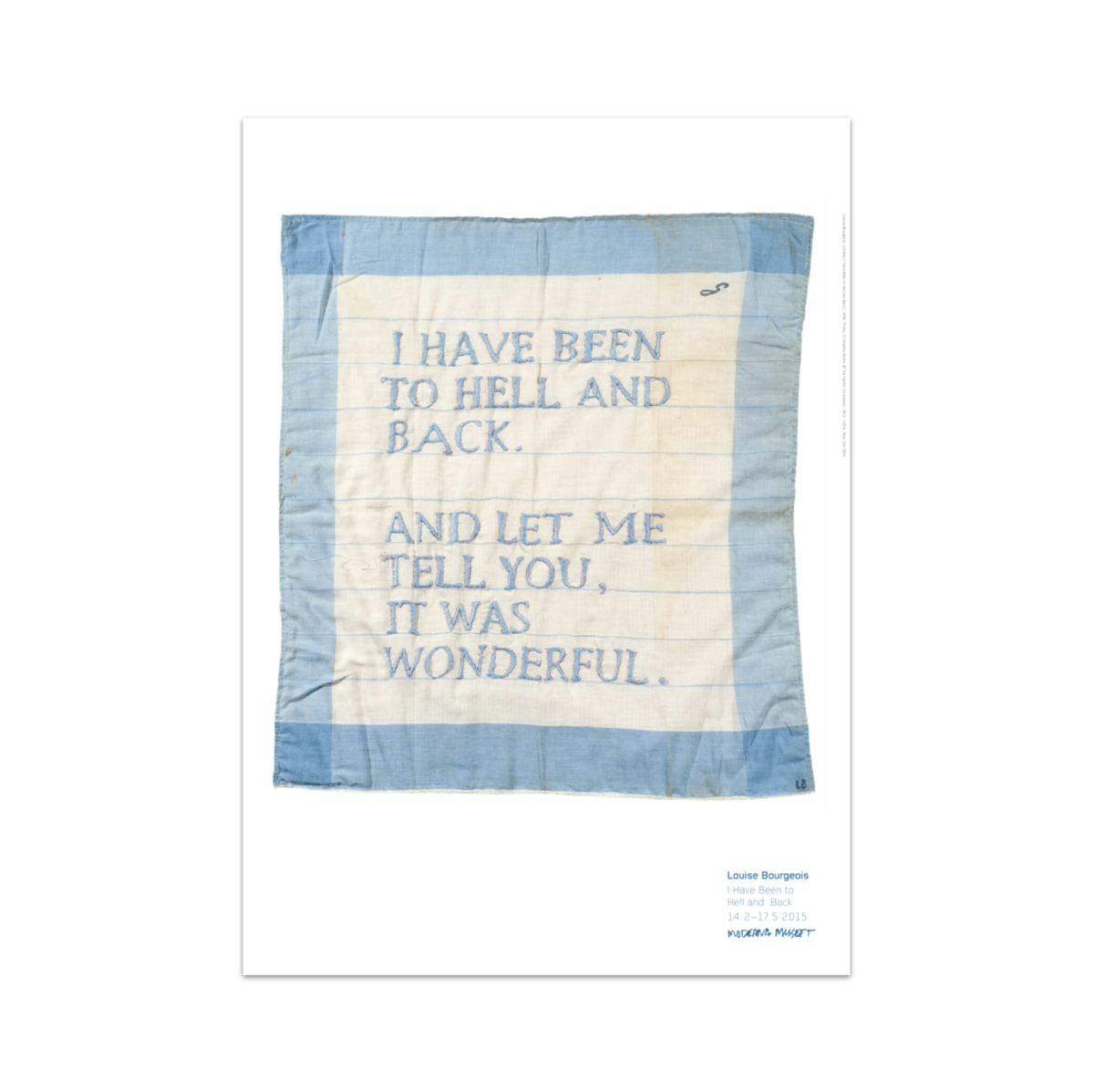 Louise Bourgeois - Untitled (I Have Been to Hel