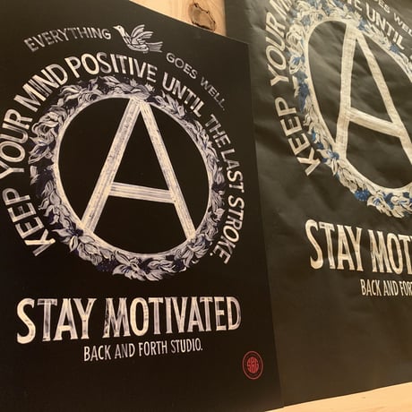 BACK AND FORTH STUDIO / "STAY MOTIVATED"Poster.