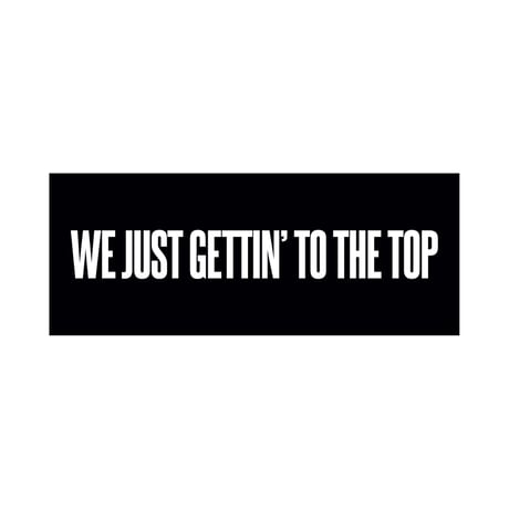 TO THE TOP GANG TO THE TOP GANG
