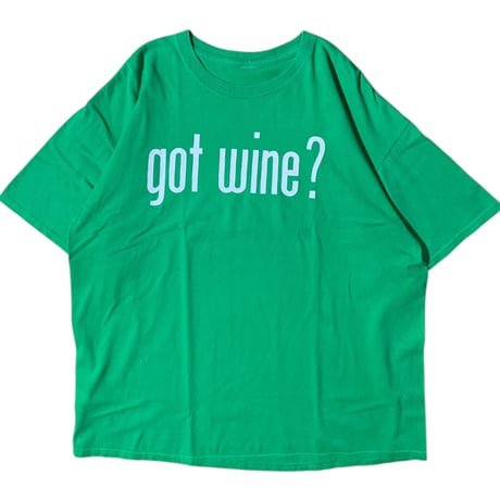 00's UNKNOWN "GOT WINE?" T-SHIRT