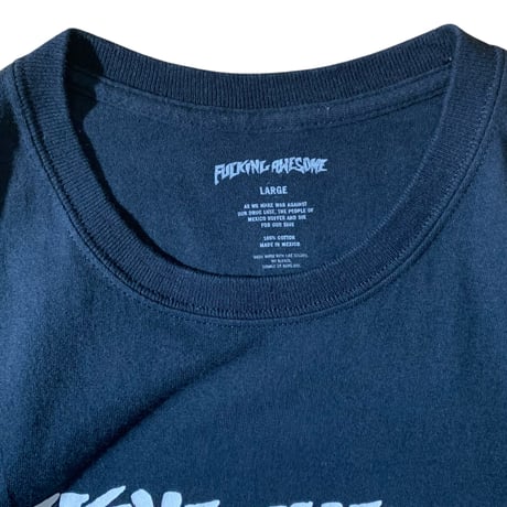 2010s- Fucking Awesome (L) Logo T-Shirts made in mexico