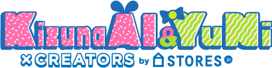 Kizuna AI & YuNi ✕ CREATORS by STORES.jp