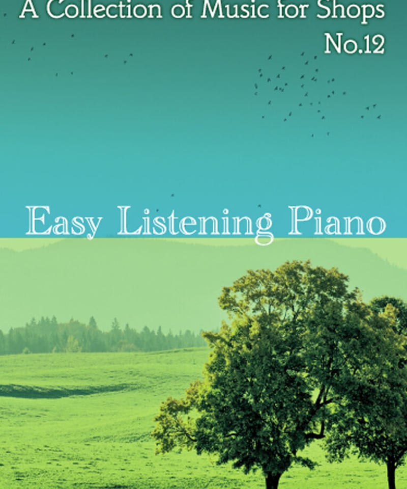 お店のBGM No.12 【イージーリスニング・ピアノ】 [BGM-12] | お店の
