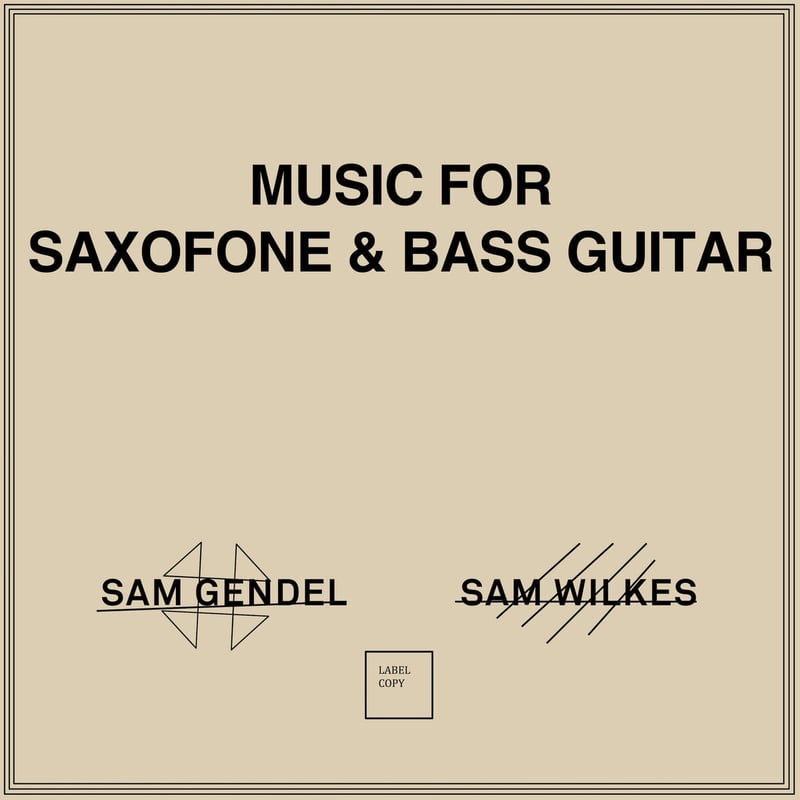 SAM GENDEL & SAM WILKES / Music For Saxofone & SAM GENDEL & SAM WILKES / Music For Saxofone &