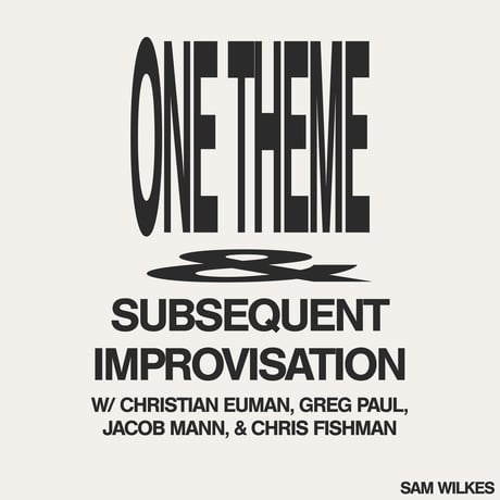Sam Wilkes / One Theme & Subsequent Improvisation（CD）ASGE41