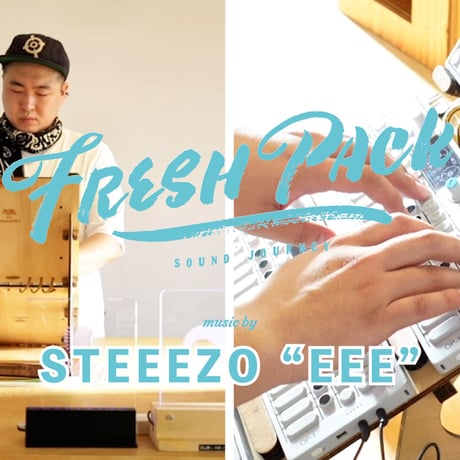 FRESH PACK vol.2 - STEEEZO “EEE”（特殊パッケージ/完全限定盤CD）