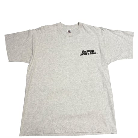 【XL】90S WHAT REALLY LEARNED IN SCHOOL BEER TEE