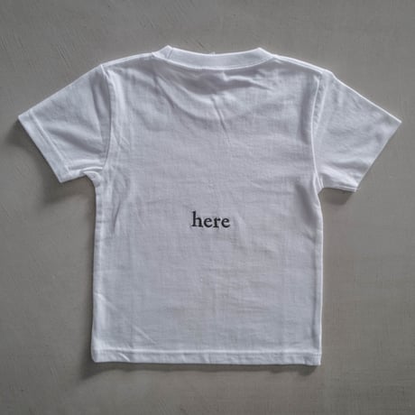 here  T-shirt for Kids
