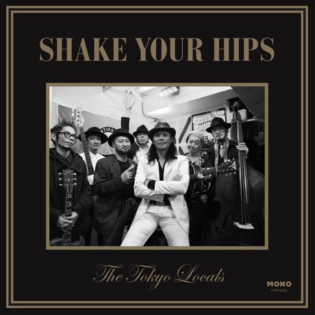 CD-0002 『Shake Your Hips』/The Tokyo Locals  #BLUES /New CD