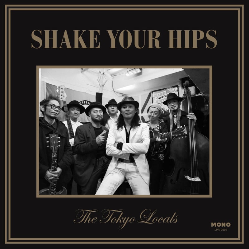 CD-0002 『Shake Your Hips』/The Tokyo Locals #BL