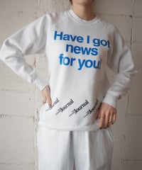 “Have I got news for you” Print Sweat WHBLBK