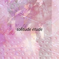 12/15 木 12:30 ＠ 金沢アートグミ｜N₂ solitude étude