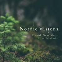 Nordic Visions - Finnish Piano Music - (ノルディック・ヴィジョンズ　―フィンランドのピアノ音楽―)