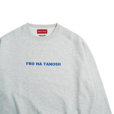 FROCLUB×BOKU HA TANOSII SWEAT