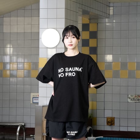 「NO FRO NO SAUNA 」FROCLUB×NO COFFEE×大黒湯 S/S TEE