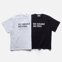 「NO FRO NO SAUNA 」FROCLUB×NO COFFEE×大黒湯 S/S TEE
