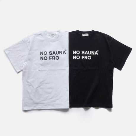「NO FRO NO SAUNA 」FROCLUB×NO COFFEE×大黒湯 S/S TEE