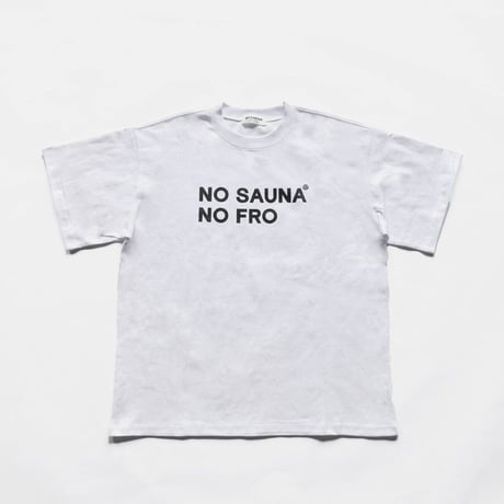 「NO FRO NO SAUNA 」FROCLUB×NO COFFEE×大黒湯 S/S TEE