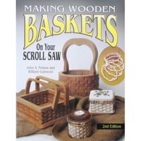 MAKING WOODEN BASKETS On Your SCROLL SAW / 2nd Edition