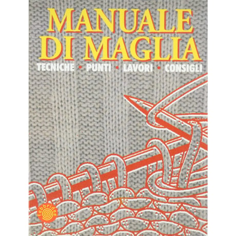 MANUALE DI MAGLIA / TECNICHE・PUNTI・LAVORI・CONSIGLI / Fabbri社