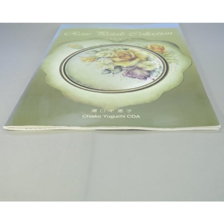 オイルペインティングをはじめましょうⅠ Roses Petals Collection バラの花びら / 湯口千恵子