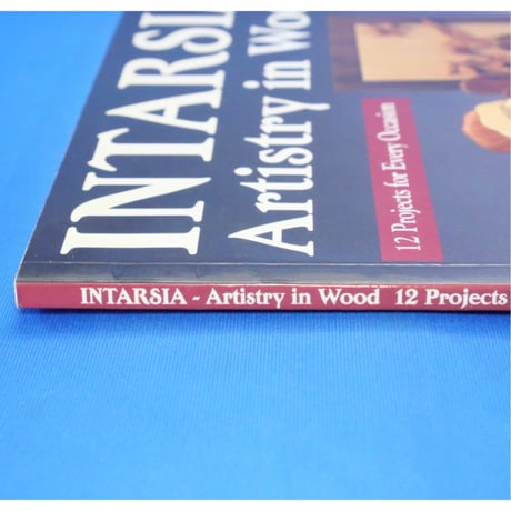 INTARSIA Artistry in Wood / 12 Projects for Every Occasion