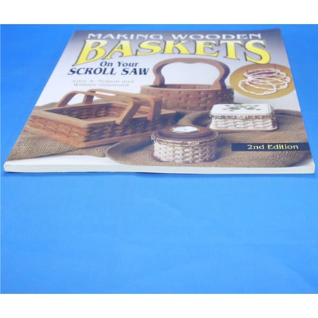 MAKING WOODEN BASKETS On Your SCROLL SAW / 2nd Edition