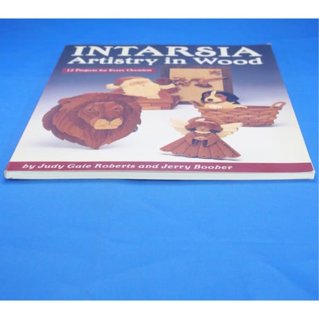 INTARSIA Artistry in Wood / 12 Projects for Every Occasion