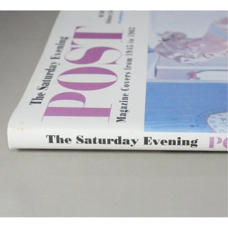 The Saturday Evening POST Magazine Covers from 1945 to 1962 Vol.1 / サタデー・イヴニング・ポスト マガジン・カバー