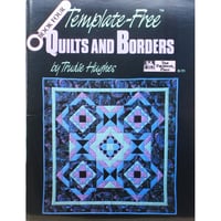 Template-Free QUILTS AND BORDERS BOOK FOUR