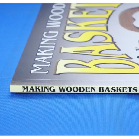 MAKING WOODEN BASKETS On Your SCROLL SAW / 2nd Edition