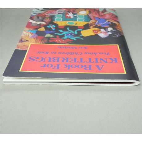 A Book for Knitterbugs Teaching Children to Knit / Jen Morton