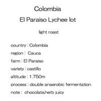 Colombia El Paraiso Lychee lot light roast