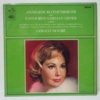 ANNELIESE ROTHENBERGER sings FAVOURITE GERMAN LIEDER