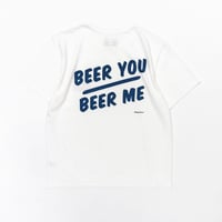 BEER YOU BEER ME T SHIRT by Tacomafuji Records