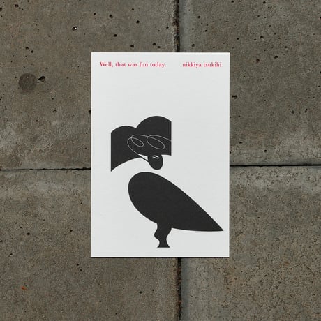 「Well, that was fun today.」ポストカード