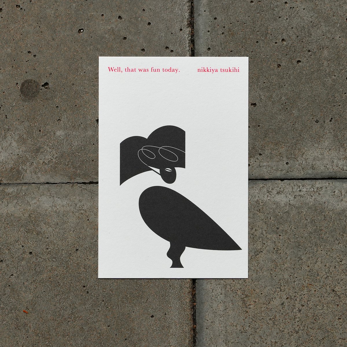 Well, that was fun today.」ポストカード | 日記屋 月日