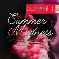 MEDZ-Summer Madness- Mixed by Bad Gyal Marie　トラック分けver（AIFF/MP3)
