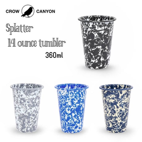 CROW CANYON HOME(クロウキャニオンホーム) スプラッター14oz タンブラー 360ml ホーロー 琺瑯 キャンプ アウトドア インテリア