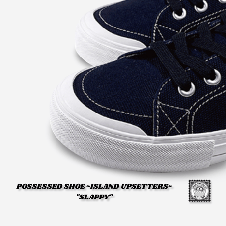 POSSESSED SHOE ~ISLAND UPSETTERS~ "SLAPPY"