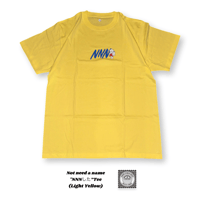 Not need a name "NNNした”Tee (Light Yellow)