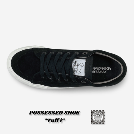 POSSESSED SHOE ”Tuff i“