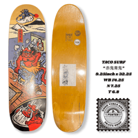 TACO SURF “赤鬼青鬼” 9.25inch x 32.25 WB 14.25 N7.25 T 6.8