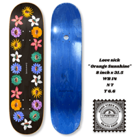 Love sick "Orange Sunshine" 8 inch x 31.5 WB 14 N7 Т 6.6