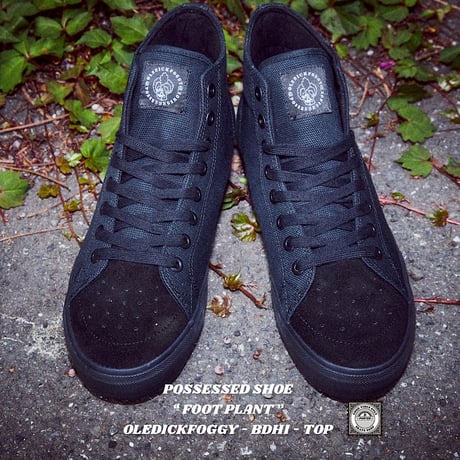 POSSESSED SHOE “ FOOT PLANT ” OLEDICKFOGGY - BDHI - TOP